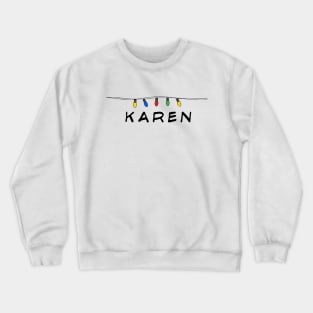 karen stranger things Crewneck Sweatshirt